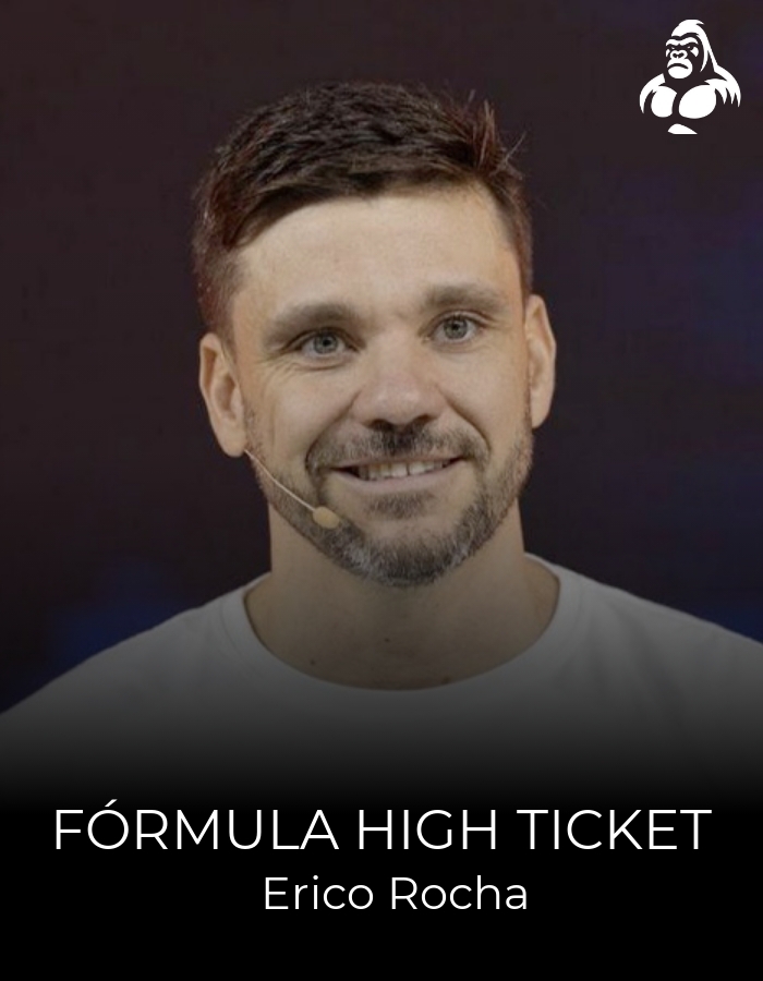 Fórmula High Ticket - Erico Rocha