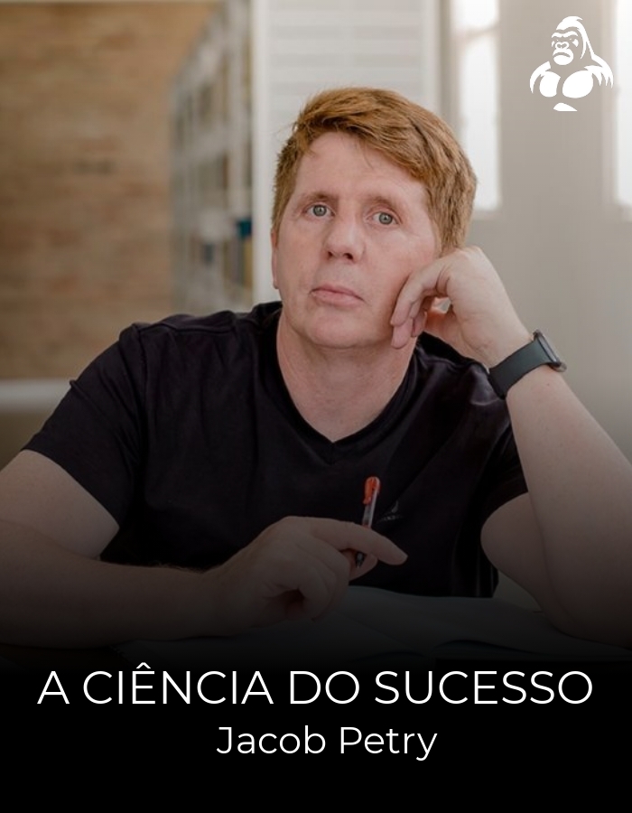 A Ciência do Sucesso - Jacob Petry