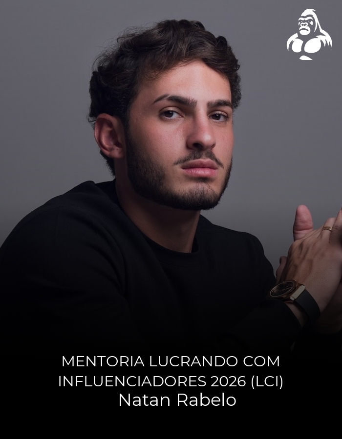 Mentoria Lucrando com Influenciadores 2026 (LCI) - Natan Rabelo